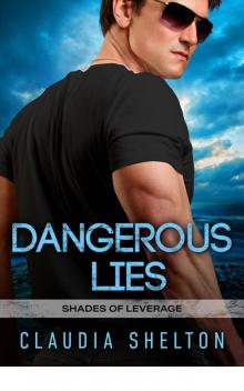 Dangerous Lies (Shades of Leverage) Read online