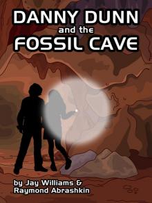 Danny Dunn and the Fossil Cave Read online