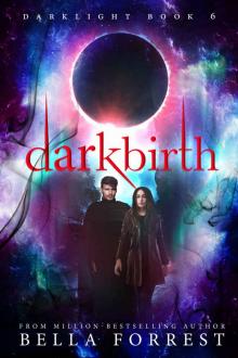 Darklight 6: Darkbirth Read online