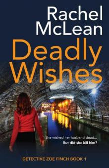 Deadly Wishes (Detective Zoe Finch Book 1) Read online