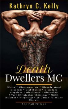 Death Dwellers Motorcycle Club:: Fifteen Bad Boy Biker Books