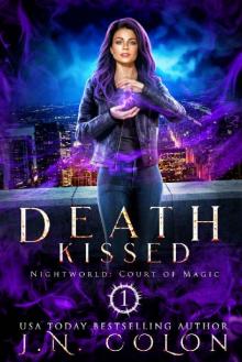 Death Kissed (Nightworld: Court of Magic Book 1) Read online