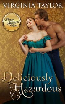 Deliciously Hazardous (Regency Four Book 4) Read online