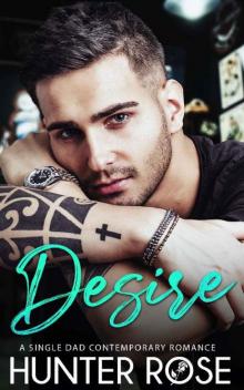 Desire: A Single Dad Contemporary Romance Read online