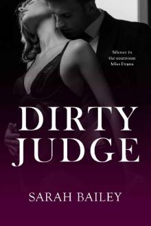 Dirty Judge (Dirty Series Book 4)