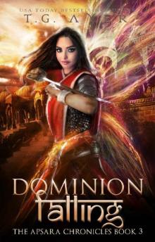 Dominion Falling: The Apsara Chronicles #3