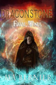 DragonStone- Fatal Winds Read online