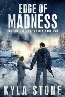 Edge of Collapse Series (Book 2): Edge of Madness Read online