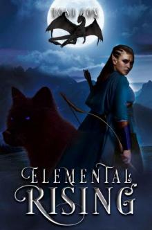 Elemental Rising (The Elemental Trilogy Book 1) Read online