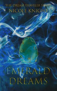 Emerald Dreams (The Dream Traveler Series)