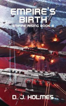 Empire's Birth (Empire Rising Book 9) Read online
