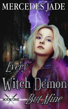 Every Witch Demon but Mine (Maeren Series Book 1) Read online