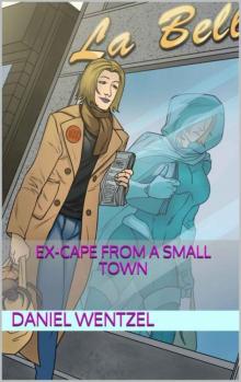 Ex-Cape | Book 2 | Ex-Cape From A Small Town Read online