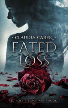 Fated Loss (Red Rose & Black Ash Book 1) Read online