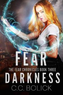 Fear Darkness (The Fear Chronicles Book 3) Read online