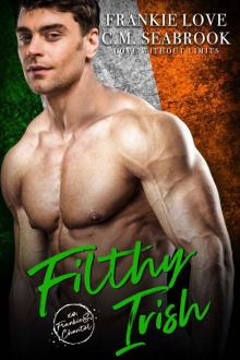 Filthy Irish: Love Without Limits Read online