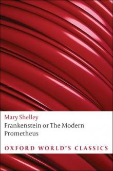 Frankenstein- or The Modern Prometheus (Oxford World's Classics)