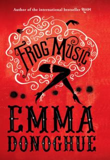 Frog Music Read online