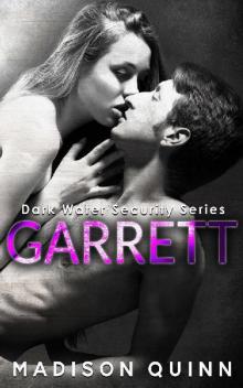 Garrett (Dark Water Security Book 2) Read online