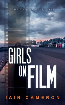 Girls on Film: (DI Angus Henderson 7) Read online