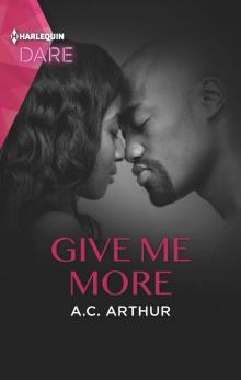 Give Me More--A Sexy Billionaire Romance Read online