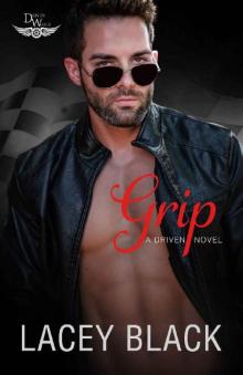 Grip: A Driven World Novel (The Driven World)