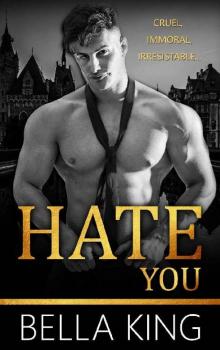 Hate You: A Dark High School Bully Romance Read online