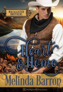 Heart and Home: The MacAllister Brothers Read online