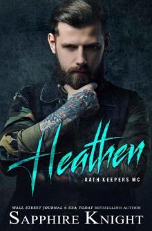 Heathen: Oath Keepers MC Read online
