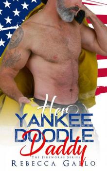 Her Yankee Doodle Daddy (The Fireworks Series ) Read online