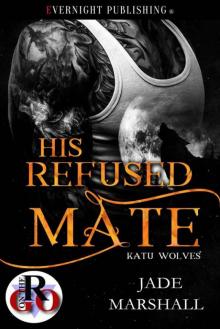 His Refused Mate (Katu Wolves Book 1)