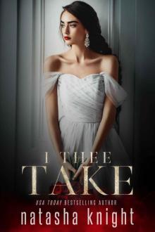 I Thee Take: To Have and To Hold Duet Book Two Read online