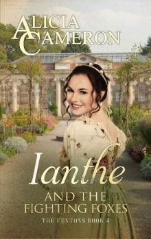 Ianthe and the Fighting Foxes: The Fentons Book 4 Read online