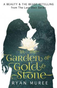 In the Garden of Gold & Stone Read online
