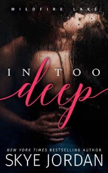 In Too Deep (Wildfire Lake) Read online