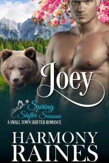 Joey: Spring (Shifter Seasons Book 6) Read online