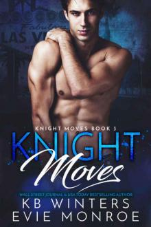 Knight Moves Book 3 Read online