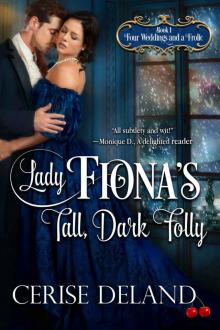 Lady Fiona's Tall, Dark Folly: Four Weddings and a Frolic, Book 1 Read online