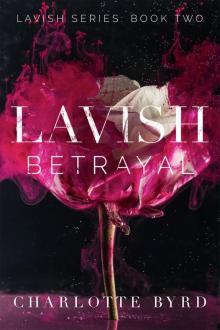 Lavish Betrayal Read online