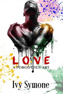 Love- a Forgotten Art Read online