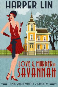 Love and Murder in Savannah Read online