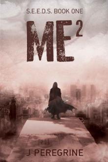 ME2 (S.E.E.D.S. Book 1) Read online