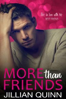More than Friends: (A Friends to Lovers Standalone Romance) Read online