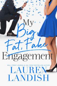 My Big Fat Fake Engagement Read online