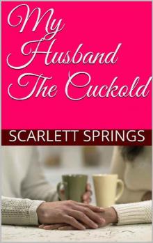 My Husband the Cuckold Read online
