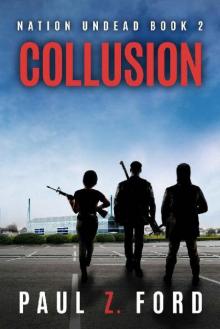 Nation Undead (Book 2): Collusion