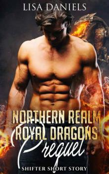 Northern Realm Royal Dragons: Short Story (Northern Realm Royal Dragons Book 1)