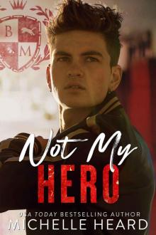 Not My Hero: Black Mountain Academy Read online