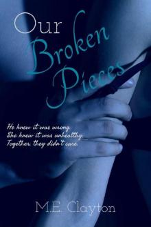 Our Broken Pieces (The Pieces Series Book 1) Read online
