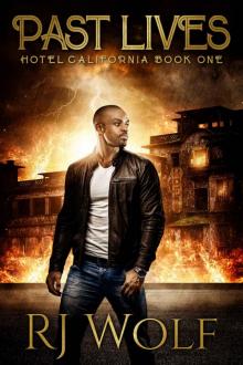 Past Lives: Hotel California Book One: An Urban Fantasy Series Read online